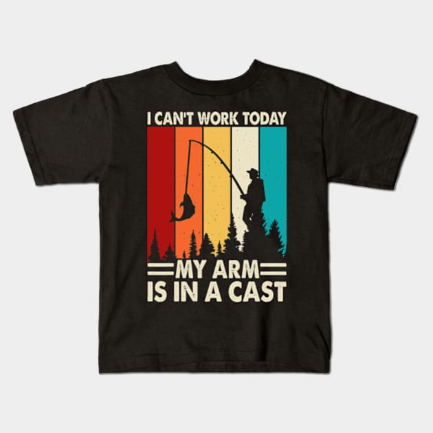 I Can't Work Today My Arm is in A Cast Funny Fisherman Kids T-Shirt by Shrtitude